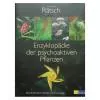 Enzyklopädie der psychoktiven Pflanzen - Christian Rätsch